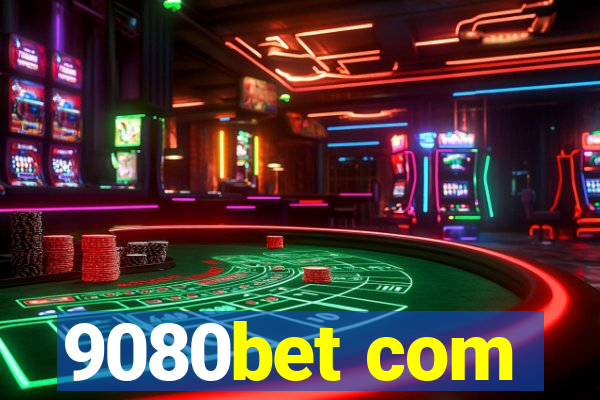 9080bet com
